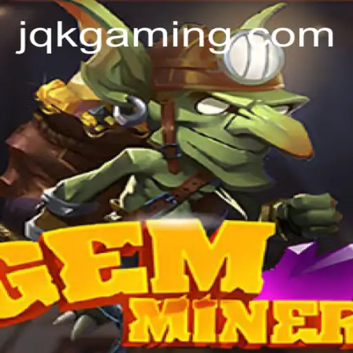 Explorando o Mundo de GemMiner: A Nova Sensação de JQK.BET