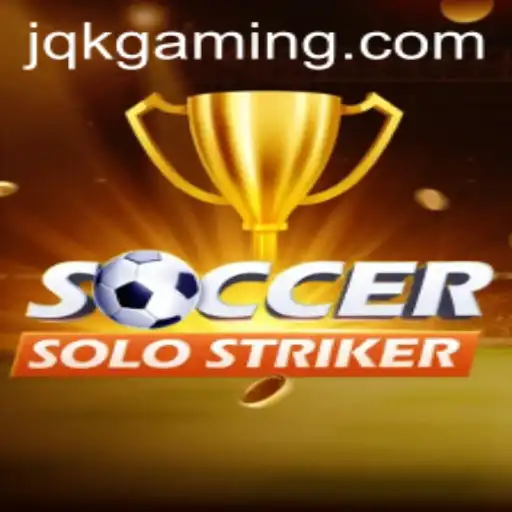 Descubra 'SoccerSoloStriker': O Novo Fenômeno de JQK.BET